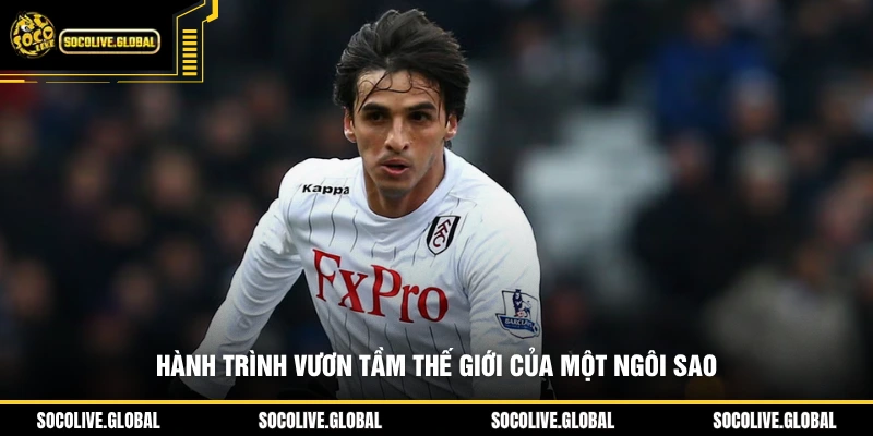 Hành trình vươn tầm thế giới của một ngôi sao